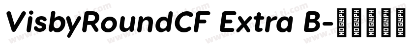 VisbyRoundCF Extra B字体转换